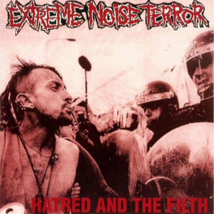 EXTREME NOISE TERROR - Hatred And The Filth cover 