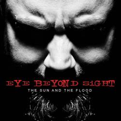 EYE BEYOND SIGHT - The Sun and the Flood cover 