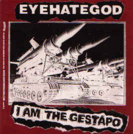EYEHATEGOD - I Am The Gestapo / Self-Zeroing cover 