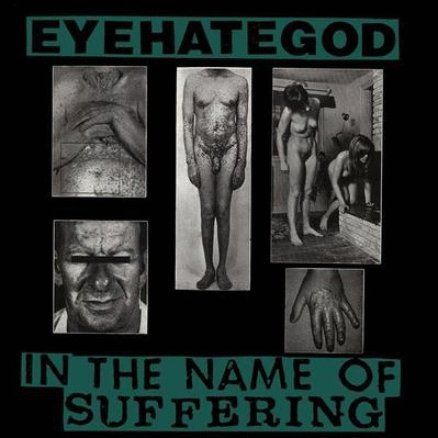 EYEHATEGOD - In The Name Of Suffering cover 