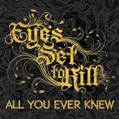 EYES SET TO KILL - All You Ever Knew cover 