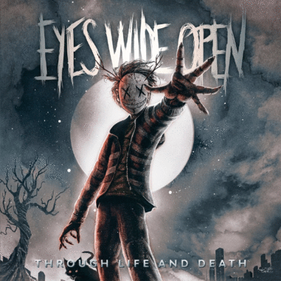 EYES WIDE OPEN - Through Life And Death cover 