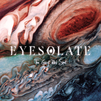 EYESOLATE - The Great Red Spot cover 