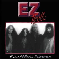 EZ THRILL - Rock N Roll Forever cover 