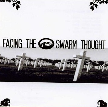 FACING THE SWARM THOUGHT - Facing The Swarm Thought cover 