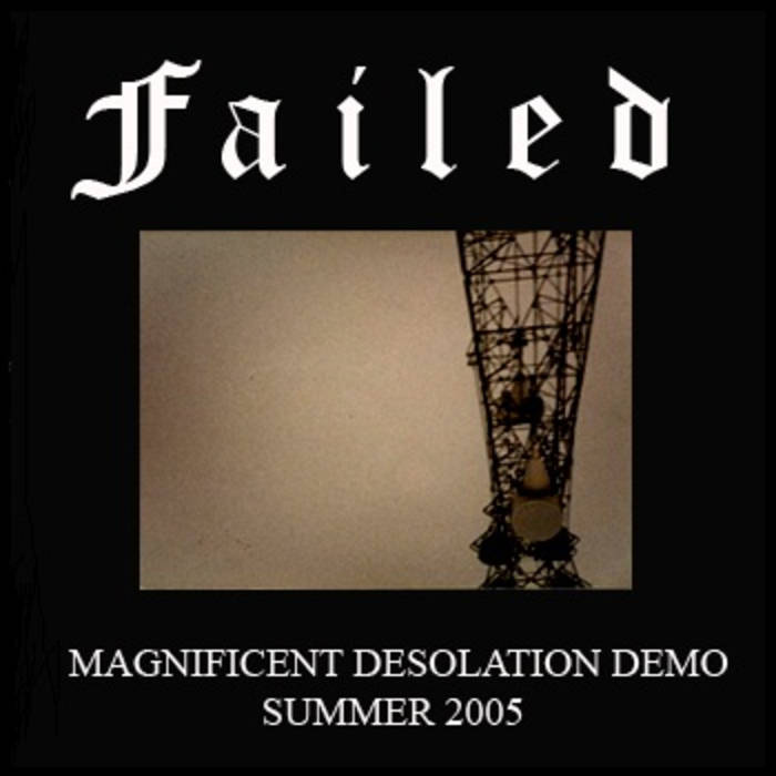 FAILED - Magnificent Desolation cover 
