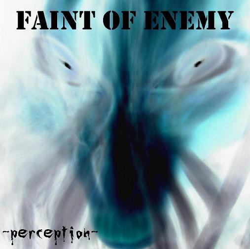 FAINT OF ENEMY - Perception cover 