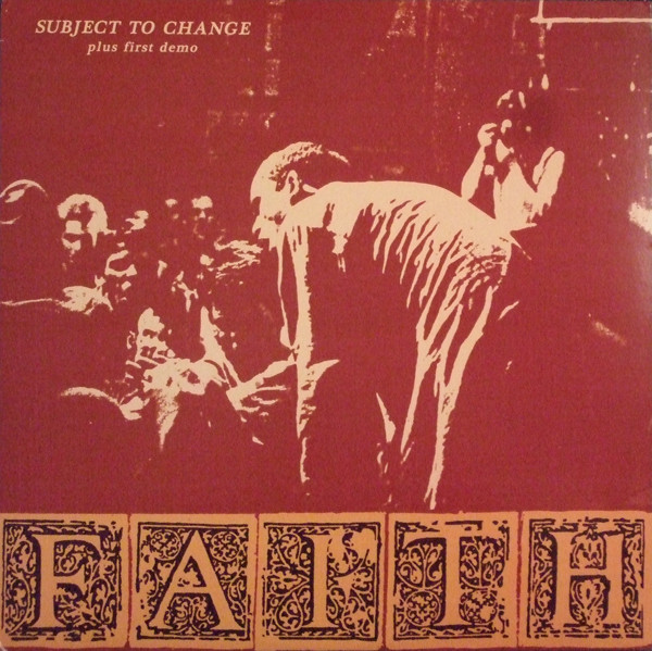 FAITH - Subject To Change Plus First Demo cover 