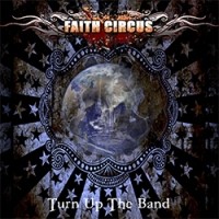FAITH CIRCUS - Turn Up The Band cover 