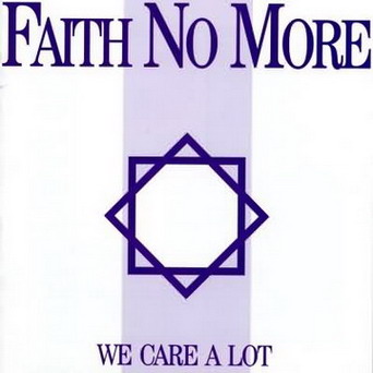 FAITH NO MORE - We Care A Lot cover 