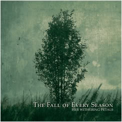 THE FALL OF EVERY SEASON - Her Withering Petals cover 