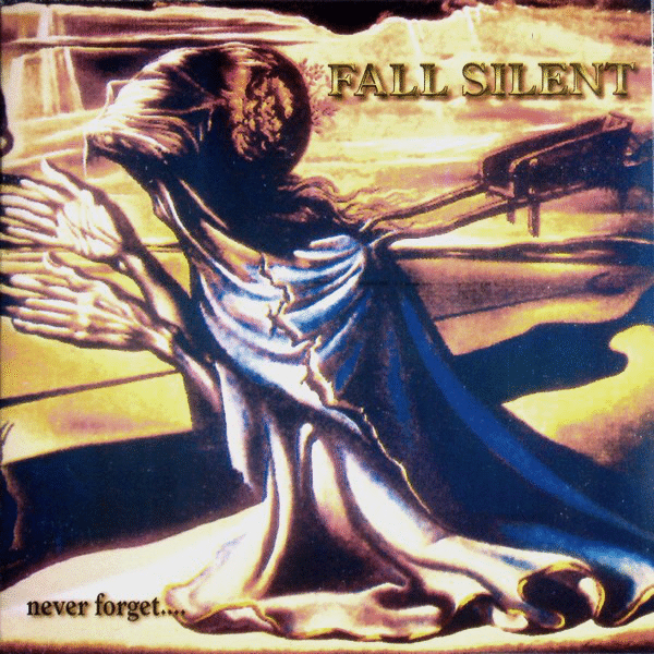 FALL SILENT - Never Forget... cover 