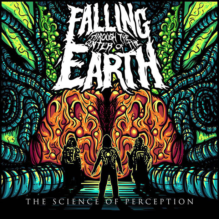 FALLING THROUGH THE CENTER OF THE EARTH - The Science Of Perception cover 