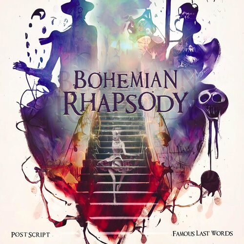 FAMOUS LAST WORDS - Bohemian Rhapsody (with Postscript & Jeremy Tollas) cover 