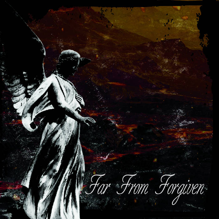 FAR FROM FORGIVEN - Far From Forgiven cover 
