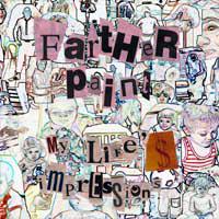 FARTHER PAINT - My Life's Impressions cover 