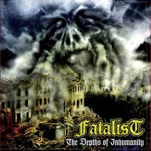 FATALIST (CA) - The Depths of Inhumanity cover 