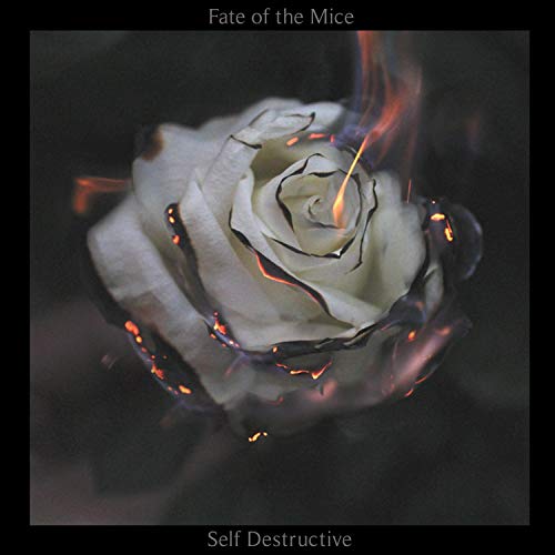 FATE OF THE MICE - Self Destructive cover 