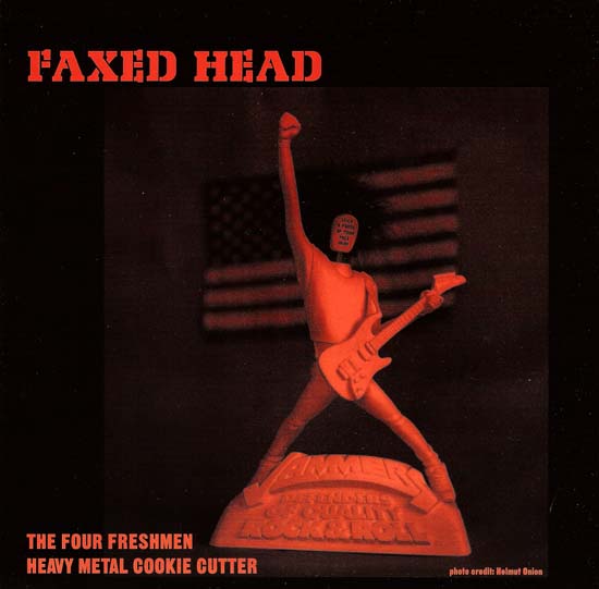 FAXED HEAD - The Four Freshmen / Heavy Metal Cookie Cutter cover 