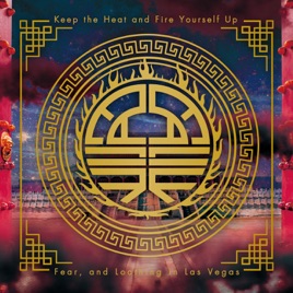 FEAR AND LOATHING IN LAS VEGAS - Keep The Heat And Fire Yourself Up (TV Size) cover 