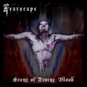 FEARSCAPE - Scent of Divine Blood cover 
