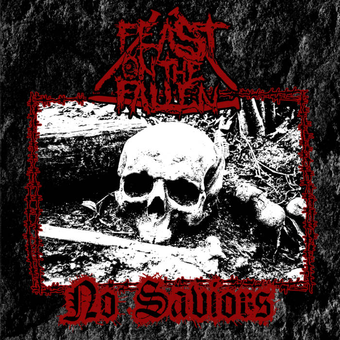 FEAST ON THE FALLEN - No Saviors cover 