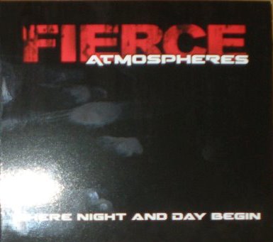 FIERCE ATMOSPHERES - Where Night And Day Begin cover 