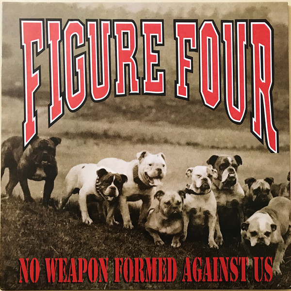FIGURE FOUR - No Weapon Formed Against Us cover 