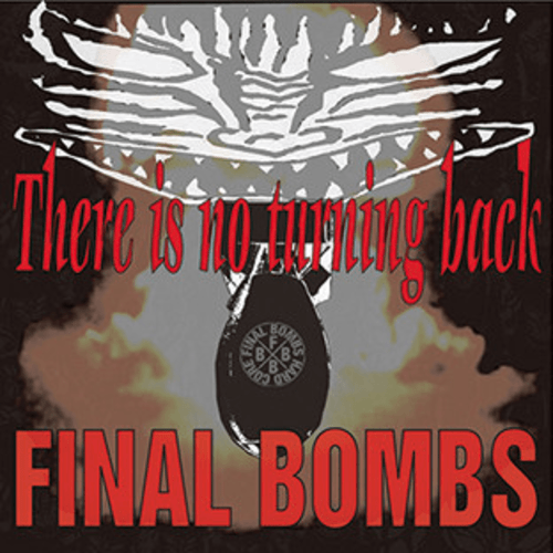 FINAL BOMBS - There Is No Turning Back cover 