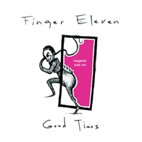 FINGER ELEVEN - Good Times cover 