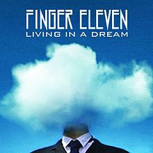 FINGER ELEVEN - Living in a Dream cover 