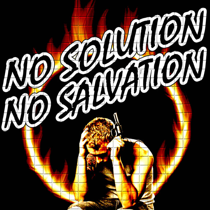 FIRE AND FLESH - No Solution, No Salvation cover 