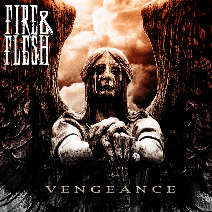 FIRE AND FLESH - Vengeance cover 