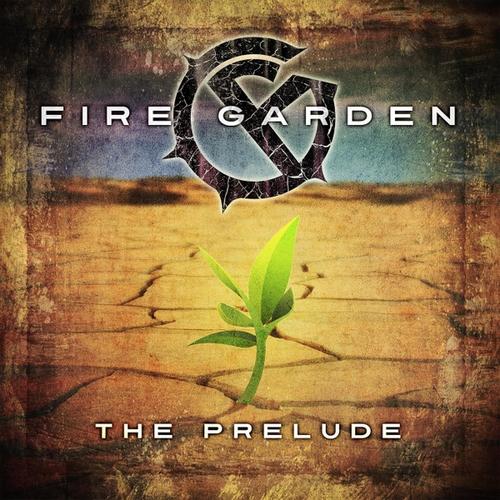 FIRE GARDEN - The Prelude cover 