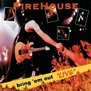 FIREHOUSE - Bring 'em Out 'Live' cover 