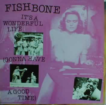 FISHBONE - It's a Wonderful Life (Gonna Have a Good Time) cover 