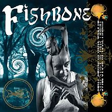 FISHBONE - Still Stuck In Your Throat cover 