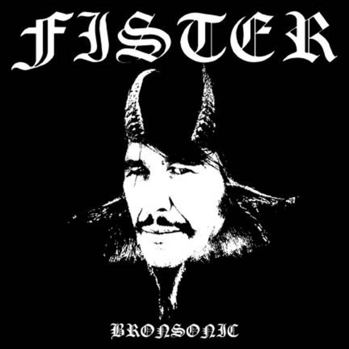 FISTER - Bronsonic cover 