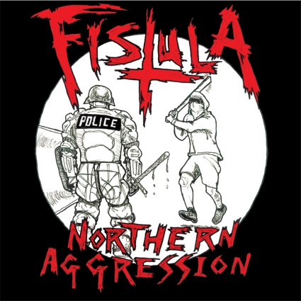 FISTULA (OH) - Northern Aggression cover 