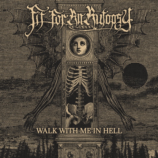 FIT FOR AN AUTOPSY - Walk With Me In Hell cover 