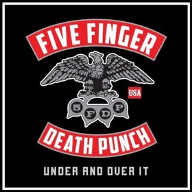 FIVE FINGER DEATH PUNCH - Under and Over It cover 