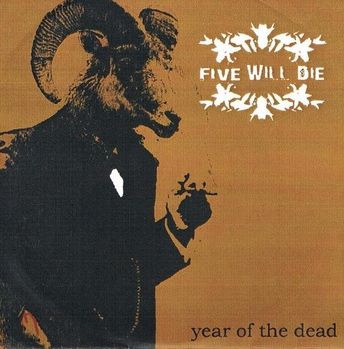 FIVE WILL DIE - Year Of The Dead cover 
