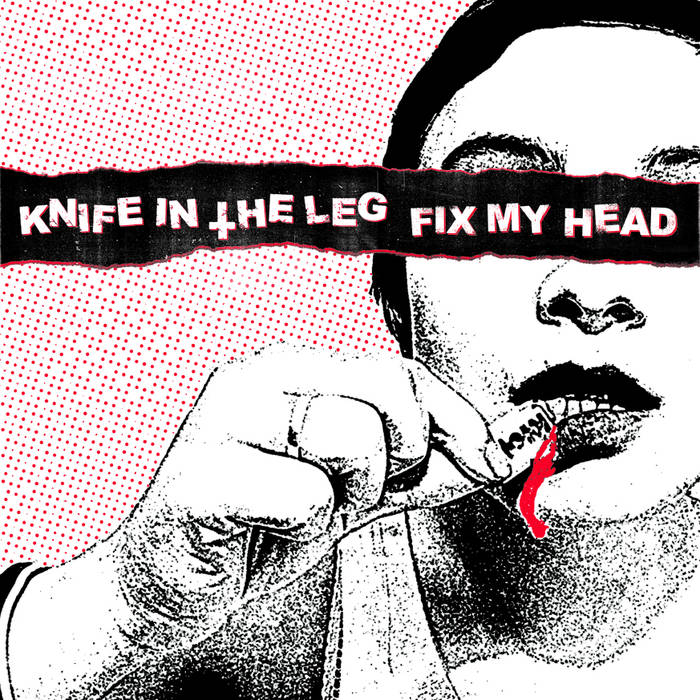 FIX MY HEAD - Knife In The Leg / Fix My Head cover 