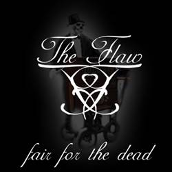 THE FLAW - Fair For The Dead cover 
