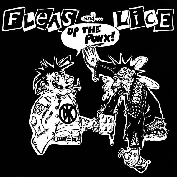 FLEAS AND LICE - Up The Punx! / Jesus Was A Drunk cover 