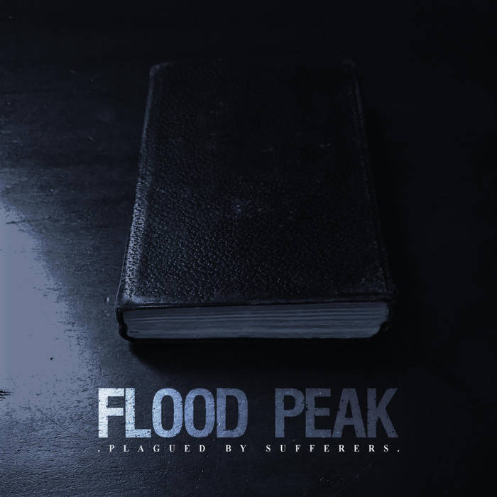 FLOOD PEAK - Plagued By Sufferers cover 