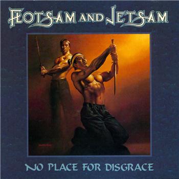 FLOTSAM AND JETSAM - No Place for Disgrace cover 