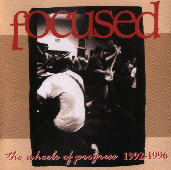 FOCUSED - The Wheels Of Progress 1992-1996 cover 