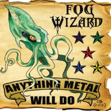 FOG WIZARD - Anything Metal Will Do cover 