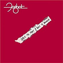 FOGHAT - Girls To Chat & Boys To Bounce cover 